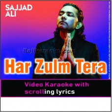 Har zulm tera - Video Karaoke Lyrics