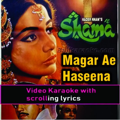 Magar ae haseena e nazneen - Video Karaoke Lyrics