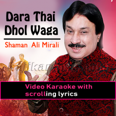 Dara thai dhol waga - Video Karaoke Lyrics