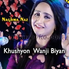 Khushyon Wanji Biyan - Karaoke Mp3