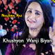 Khushyon Wanji Biyan - Karaoke Mp3