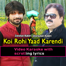 Koi Rohi Yaad Karendi - Video Karaoke Lyrics