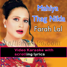 Mahiya Thag Nikla Aen - Video Karaoke Lyrics