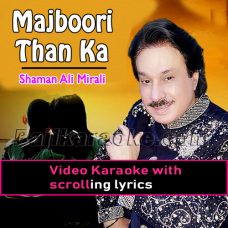 Majboori Than Ka - Video Karaoke Lyrics