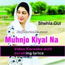 Muhnjo Khiyal Na Aai - Video Karaoke Lyrics