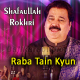 Rabba Tain Kyun Likhiyan - Live Version - Karaoke Mp3