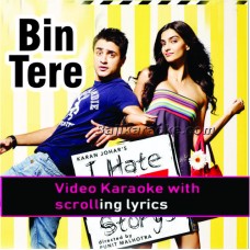 Bin Tere - Video Karaoke Lyrics
