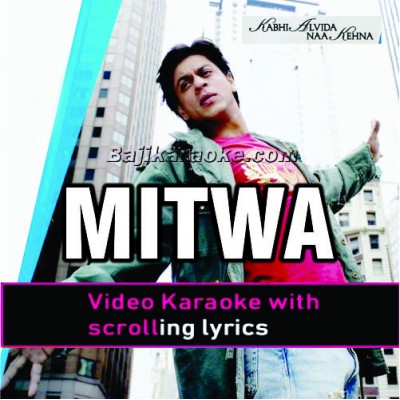 Mitwa - Video Karaoke Lyrics