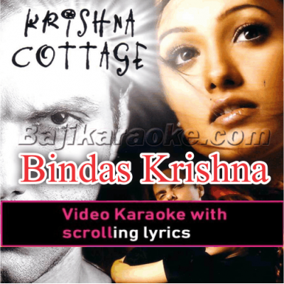 Bindas Krishna Cottage - Video Karaoke Lyrics