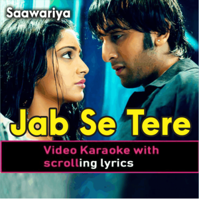 Jabse Tere Naina - Video Karaoke Lyrics