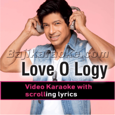 Love O Logy - Video Karaoke Lyrics