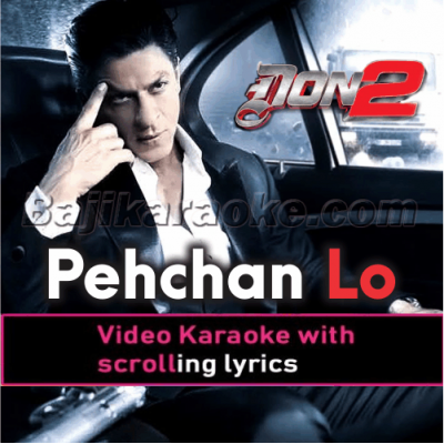 Pehchan Lo Humein - Video Karaoke Lyrics