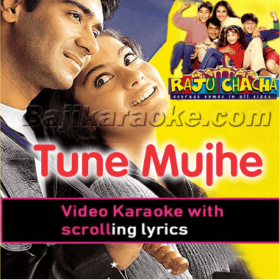 Tune Mujhe Pehchana Nahi - Video Karaoke Lyrics