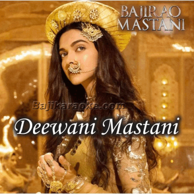 Deewani Mastani - Karaoke Mp3