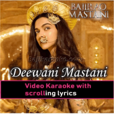 Deewani Mastani - Video Karaoke Lyrics