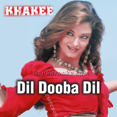 Dil Dooba Dil Dooba - Video Karaoke Lyrics