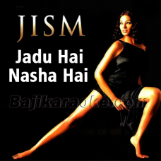 Jadu Hai Nasha Hai - Karaoke Mp3