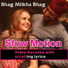 Slow Motion Angerza - Video Karaoke Lyrics | Javed Bashir | Bhag Milkha Bhag