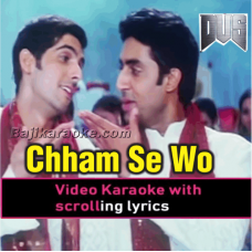 Chham Se Woh Aa Jaye - Video Karaoke Lyrics