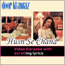 Husn Se Chand Bhi - Video Karaoke Lyrics