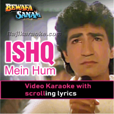 Ishq Mein Hum Tumnein - Video Karaoke Lyrics