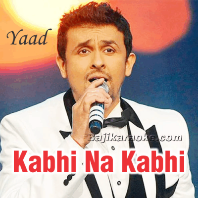 Kabhi Na Kabhi - Karaoke Mp3
