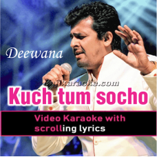 Kuch tum socho - Video Karaoke Lyrics
