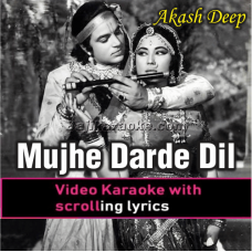 Mujhe Darde Dil Ka - Video Karaoke Lyrics