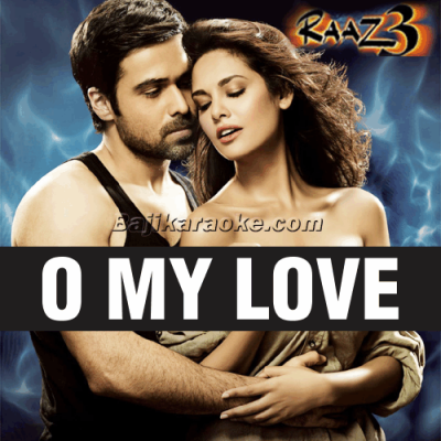 O My Love - Karaoke Mp3