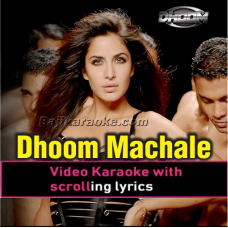 Dhoom Machale - Video Karaoke Lyrics