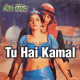 Tu Hai Kamal Maula - Karaoke Mp3