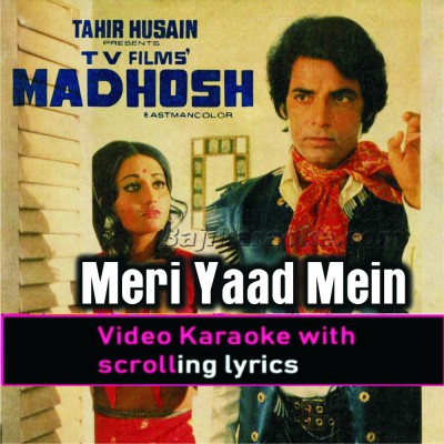 Meri Yaad Mein Tum Na Ansoo - Video Karaoke Lyrics