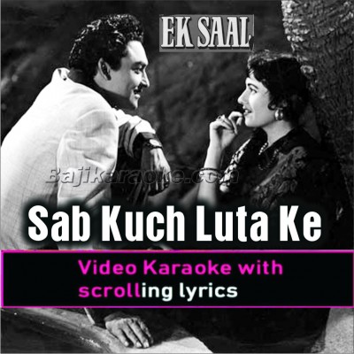 Sab Kuch Luta Ke Hosh Mein - Video Karaoke Lyrics