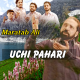 Uchi Pahari - With Chorus - With Sargam Backing Lines - Karaoke Mp3 | Maratab Ali
