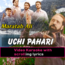 Uchi Pahari - With Sargam - Video Karaoke Lyrics | Maratab Ali