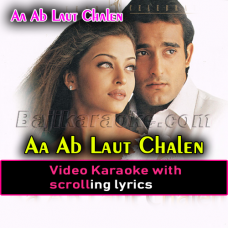 Aa ab laut chalen - Video Karaoke Lyrics