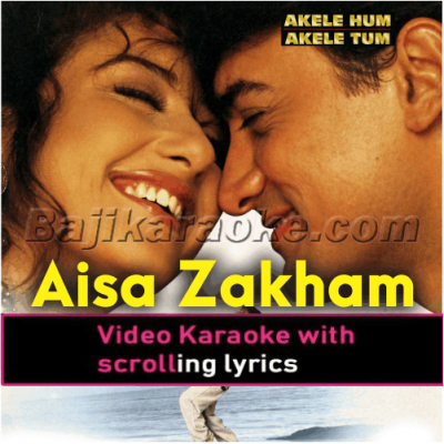 Aisa Zakhm Diya Hai - Video Karaoke Lyrics