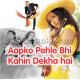 Aap Ko Pehle Bhi Kahin - Karaoke Mp3