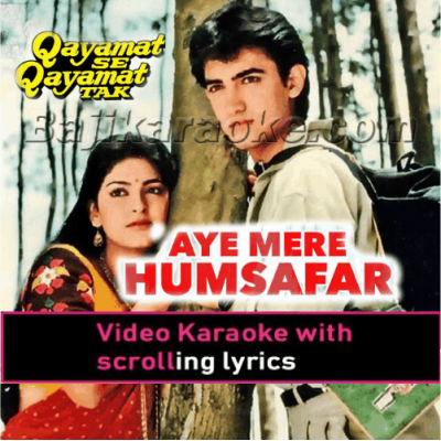 Aye Mere Humsafar - Video Karaoke Lyrics