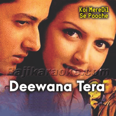 Deewana Tera Hai - Karaoke Mp3