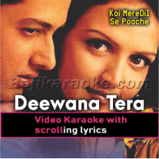 Deewana Tera Hai - Video Karaoke Lyrics