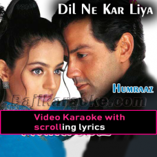 Dil Ne Kar Liya - Video Karaoke Lyrics