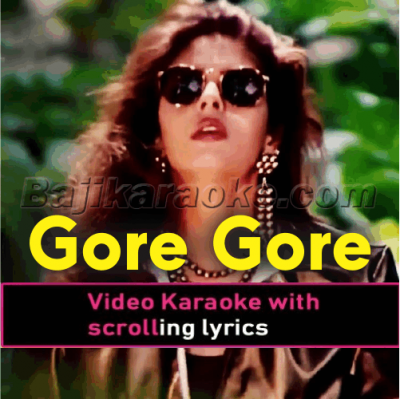 Gore Gore Mukhde Pe Kala Kala Chasma - Video Karaoke Lyrics