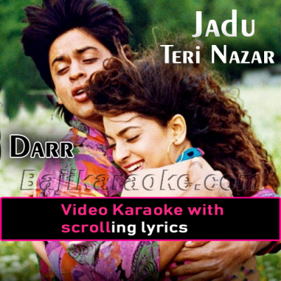 Jadu Teri Nazar - Video Karaoke Lyrics