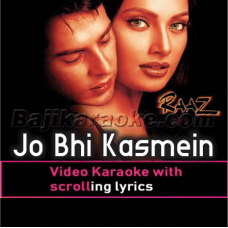 Jo Bhi Kasmein Khaayi Thi - Video Karaoke Lyrics