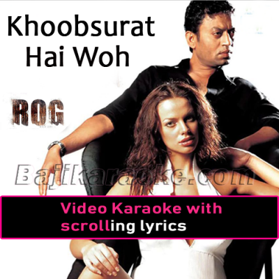 Khoobsurat Hai Woh Itna - Video Karaoke Lyrics
