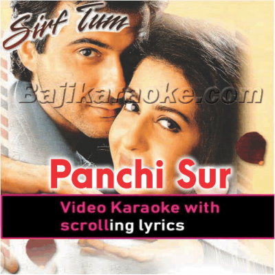 Panchhi Sur Mein Gaate Hain - Video Karaoke Lyrics