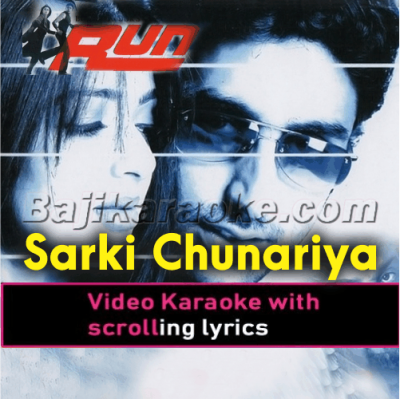 Sarki Chunariya Re Zara Zara - Video Karaoke Lyrics