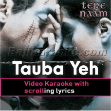 Tauba Yeh Saadgi - Video Karaoke Lyrics