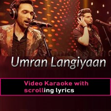 Umran Langiyan - Coke Studio - Video Karaoke Lyrics